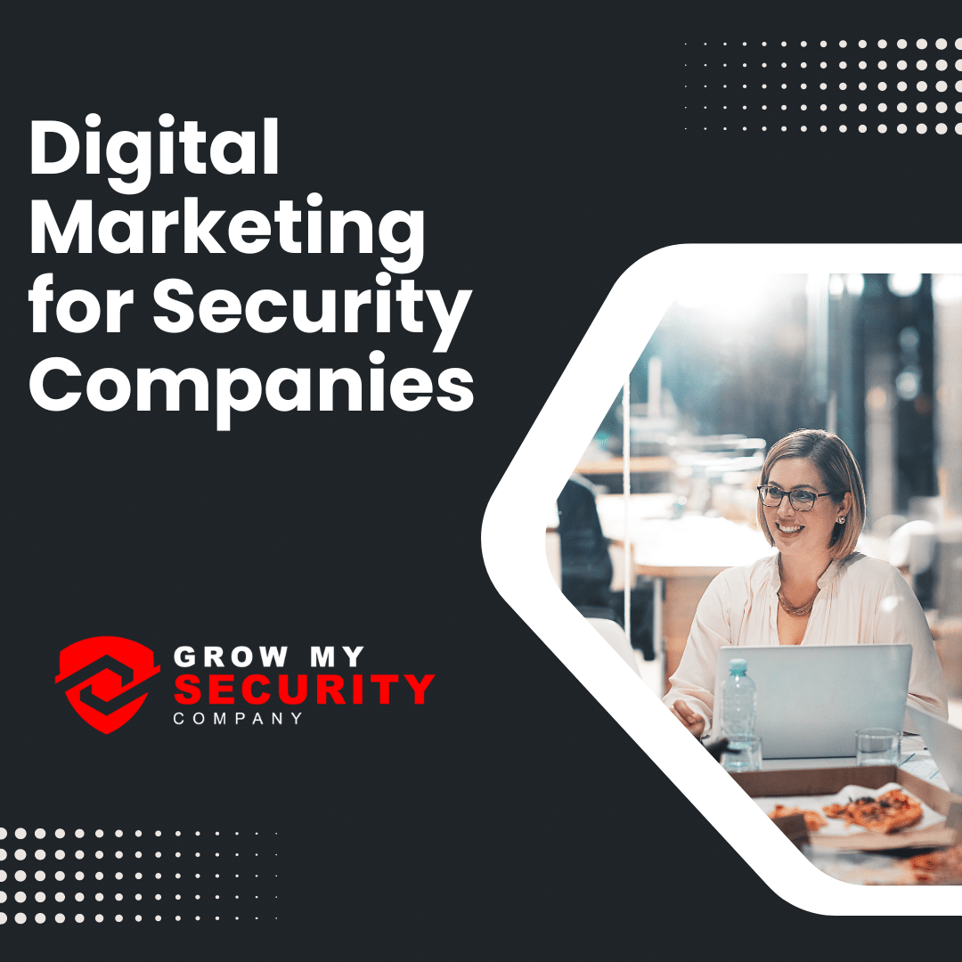 Digital Marketing for Security Companies