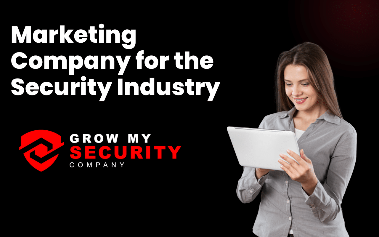 Marketing Company for the Security Industry