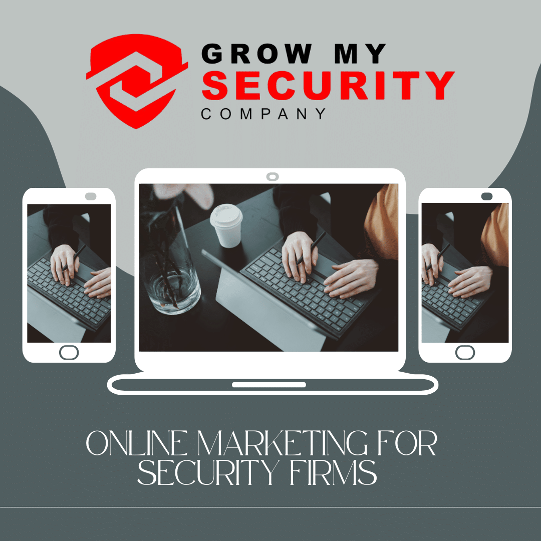 Security Firm Online Marketing Strategies